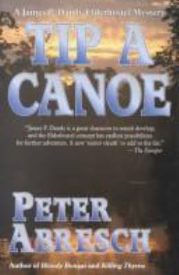 Tip a Canoe: A James P. Dandy Elderhostel Mystery [Large Print] 0786243422 Book Cover