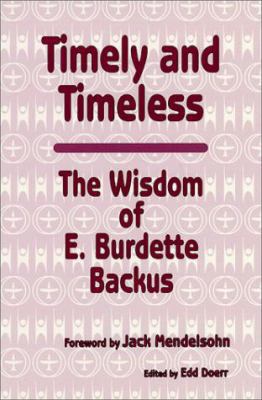 Timely and Timeless: The Wisdom of E. Burdette ... 0931779103 Book Cover