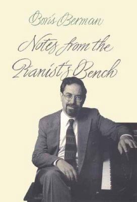 Notes from the Pianist's Bench 0300083750 Book Cover
