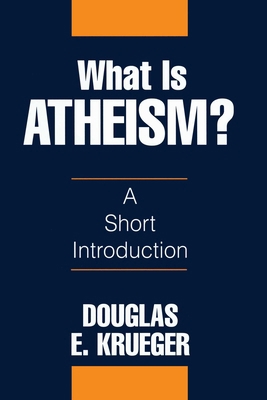 What Is Atheism? 1573922145 Book Cover