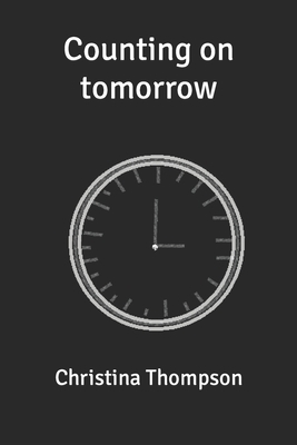 Counting On Tomorrow B0BW2ZKN5K Book Cover