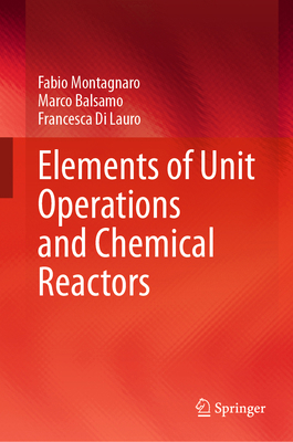 Elements of Unit Operations and Chemical Reactors 3032180457 Book Cover