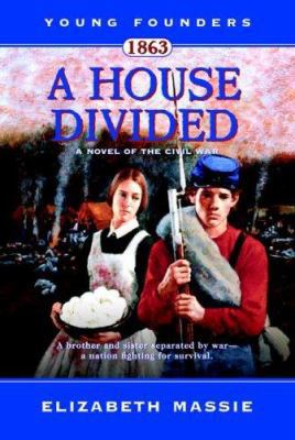 1863: A House Divided: A Novel of the Civil War 0765352729 Book Cover