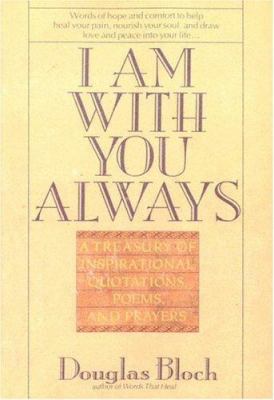 I Am With You Always: A Treasury of Inspiration... 0929671015 Book Cover