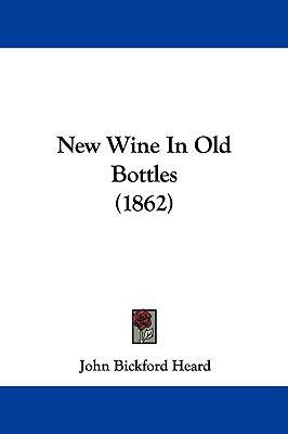 New Wine in Old Bottles (1862) 1104338904 Book Cover