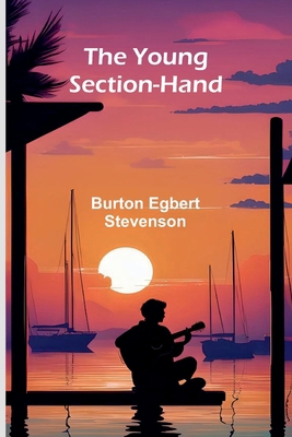 The Young Section-Hand 9362990857 Book Cover