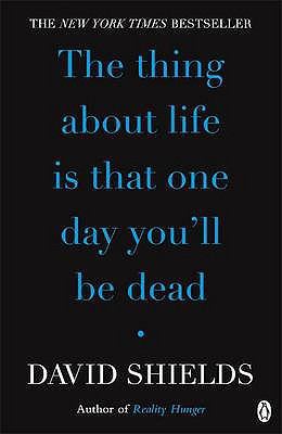 Thing about Life Is That One Day You'll Be Dead 0141049499 Book Cover