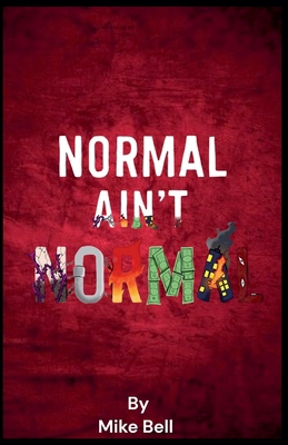 Normal Aint Normal B0GLRR54M4 Book Cover