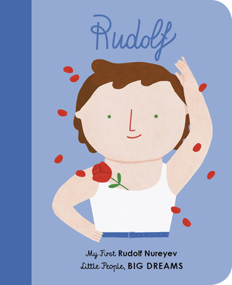 Rudolf Nureyev: My First Rudolf Nureyev 0711246319 Book Cover