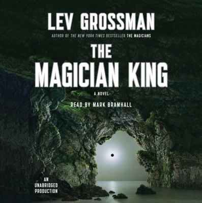 The Magician King: A Novel 0307966623 Book Cover