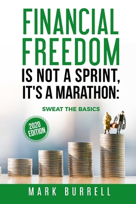 Financial Freedom Is Not a Sprint, It's a Marat... B084DHDLY3 Book Cover
