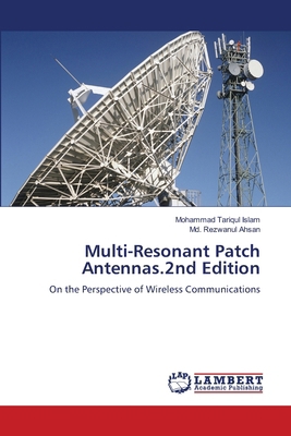 Multi-Resonant Patch Antennas.2nd Edition 6208491800 Book Cover