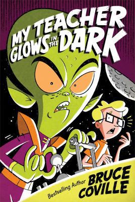 My Teacher Glows in the Dark 1481404326 Book Cover