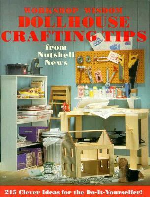 Dollhouse Crafting Tips from Nutshell News 0897782895 Book Cover