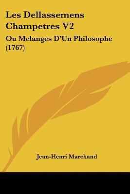 Les Dellassemens Champetres V2: Ou Melanges D'U... 1104648466 Book Cover