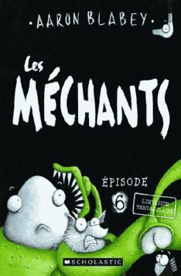 Les Mechants [French] 1443168939 Book Cover