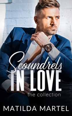 Scoundrels in Love: The Collection B09GCPH2RW Book Cover