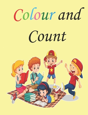 Colour and Count: Fantastic learning book for l... B08RLHZHQB Book Cover