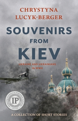 Souvenirs from Kiev: Ukraine and Ukrainians in ... 3903748188 Book Cover