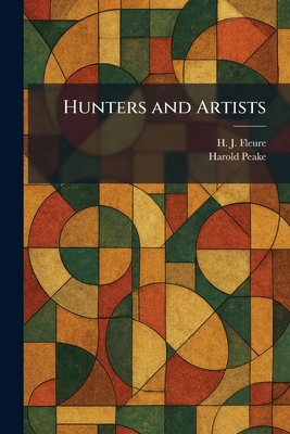 Hunters and Artists 1025728416 Book Cover