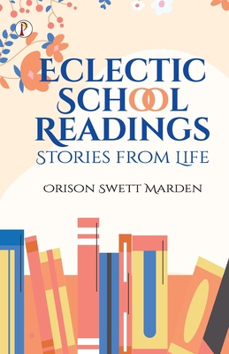 Eclectic School Readings: Stories from Life B0C2ZRMSWG Book Cover