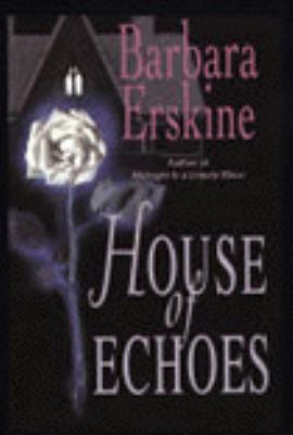 House of Echoes (G K Hall Large Print Book Series) [Large Print] 0783818513 Book Cover