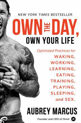 Own the Day, Own Your Life: Optimized Practices... 0062684078 Book Cover