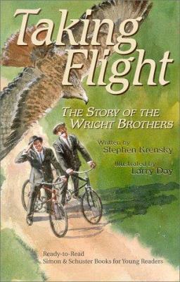 Taking Flight: The Story of the Wright Brothers 0689812248 Book Cover