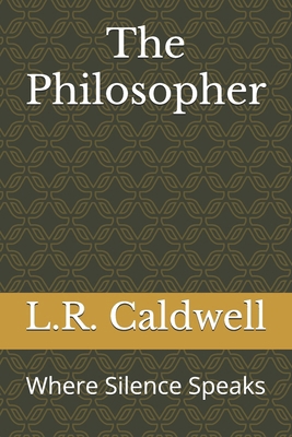 The Philosopher: Where Silence Speaks B0FX24BWX9 Book Cover