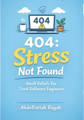 404: Stress Not Found: Small Reliefs for Tired ... 3384809610 Book Cover
