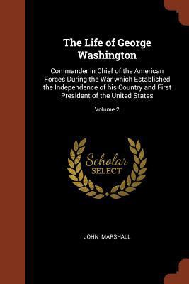 The Life of George Washington: Commander in Chi... 1374969923 Book Cover