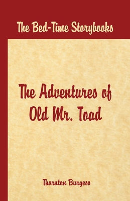 Bed Time Stories - The Adventures of Old Mr. Toad 9386019337 Book Cover