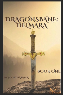 Dragonsbane: Delmara: Book One B0FCDLG9DM Book Cover