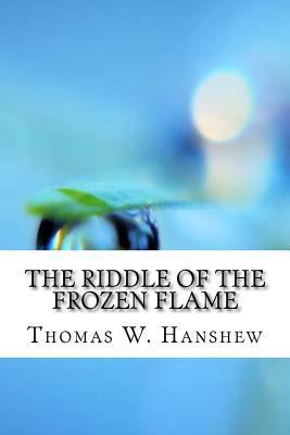 The Riddle of the Frozen Flame 1974522962 Book Cover