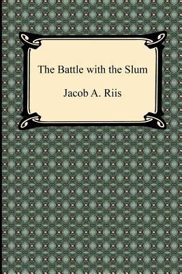 The Battle With the Slum 1420944568 Book Cover