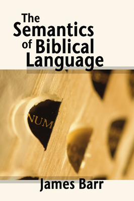 The Semantics of Biblical Language 1592446922 Book Cover