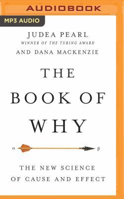 The Book of Why: The New Science of Cause and E... 1543695272 Book Cover