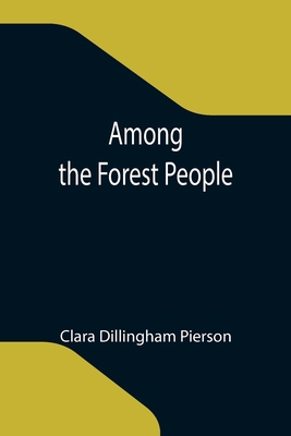 Among the Forest People 9355119410 Book Cover