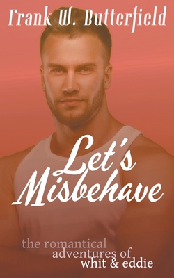 Let's Misbehave B0C13XDZ14 Book Cover