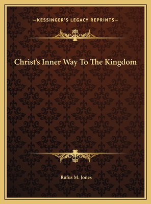 Christ's Inner Way To The Kingdom 116945285X Book Cover