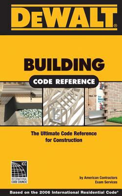 Dewalt Building Code Reference: The Ultimate Co... 0977718395 Book Cover