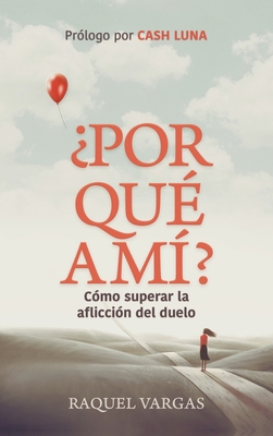¿Por qué a mí? [Spanish] 1956625143 Book Cover