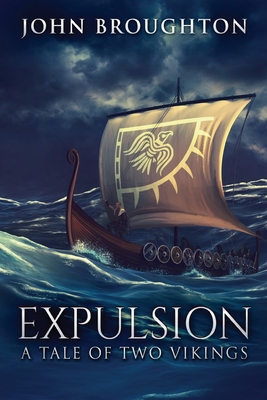 Expulsion: A Tale Of Two Vikings [Large Print] 4824148529 Book Cover