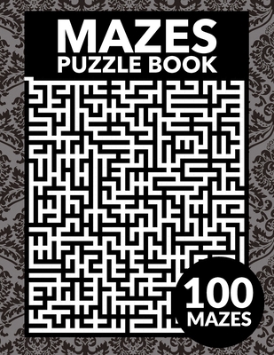 Mazes Puzzle Book 1674209258 Book Cover