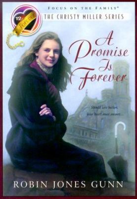 A Promise is Forever (The Christy Miller Series... 1561797332 Book Cover