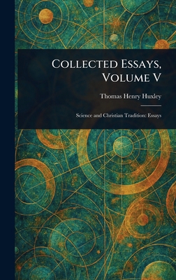 Collected Essays, Volume V 1023070898 Book Cover