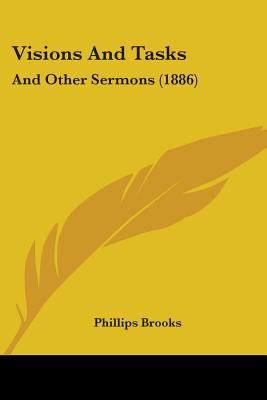 Visions And Tasks: And Other Sermons (1886) 1104523094 Book Cover