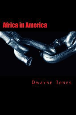 Africa in America: From the Colonial Period to ... 1535443251 Book Cover