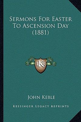 Sermons For Easter To Ascension Day (1881) 1163919713 Book Cover