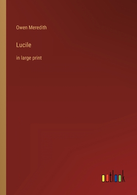 Lucile: in large print 3368313908 Book Cover